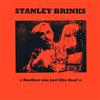 ascolta in linea Stanley Brinks - Another One Just Like That