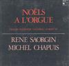 ladda ner album René Saorgin, Michel Chapuis - Noëls À LOrgue Daquin Balbastre Dandrieu Corrette