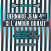 Album herunterladen Bernard Jean Quartet - Si LAmour Durait