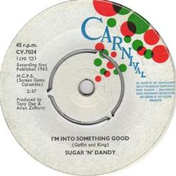 Download Sugar 'N' Dandy - Im Into Something Good Crazy For You