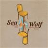 Sea Wolf - Get To The River Before It Runs Too Low