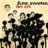 kuunnella verkossa Black Hundreds - Two EPs