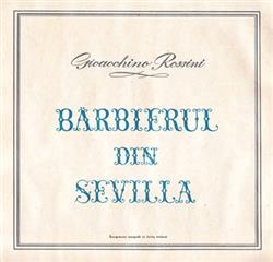 Download Gioacchino Rossini - Bărbierul Din Sevilla