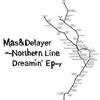 baixar álbum Mas&Delayer - Northern Line Dreamin EP