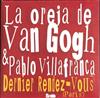 ascolta in linea La Oreja De Van Gogh & Pablo Villafranca - Dernier Rendez Vous Paris