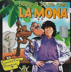 Download Carlitos Jiménez - Beso A Beso Con La Mona