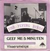 Album herunterladen The Flying Birds - Geef Me 5 Minuten