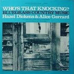 Download Hazel Dickens And Alice Gerrard - Whos That Knocking Bluegrass Country Music