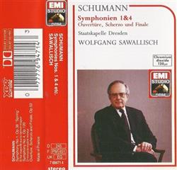 Download Schumann, Staatskapelle Dresden, Wolfgang Sawallisch - Sinfonien 1 4 Ouvertüre Scherzo Und Finale