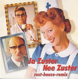 Download Various - Ja Zuster Nee Zuster Rust House Remix