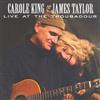 online anhören Carole King & James Taylor - Live At The Troubadour