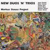 ouvir online Markus Stauss Project - New Duos N Trios