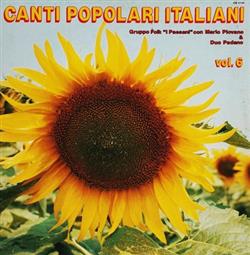 Download Gruppo Folk I Paesani Con Mario Piovano & Duo Padano - Canti Popolari Italiani Vol6