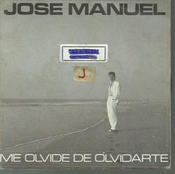 Download José Manuel - Me Olvidé De Olvidarte