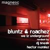 online luisteren Bluntz & Roachez - We Iz Underground