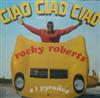 télécharger l'album Rocky Roberts E I Pyrañas - Ciao Ciao Ciao Chain Of Fools