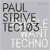 lytte på nettet Paul Strive - People Want Techno