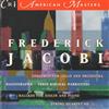 ascolta in linea Frederick Jacobi - Music Of Frederick Jacobi