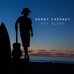 Download Kenny Chesney - Get Along