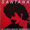 descargar álbum Santana - Te Quiero Mucho Demasiado