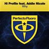 Hi Profile Feat Addie Nicole - Why