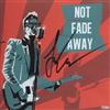 écouter en ligne Not Fade Away - Not Fade Away