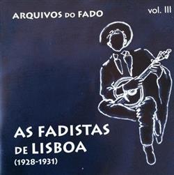 Download Various - As Fadistas De Lisboa 1928 1931 Arquivos Do Fado vol III