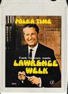 ladda ner album Lawrence Welk - Polka Time Frank Yankovic Meets Lawrence Welk