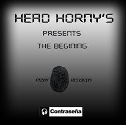 Download Head Horny's - The Begining