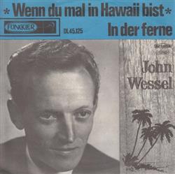 Download John Wessel - Wenn Du Mal In Hawaii Bist