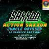 kuunnella verkossa Saxxon - Action Saxxon Jungle Odyssey Sampler Pt 1