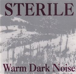 Download Sterile - Warm Dark Noise