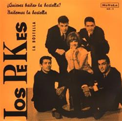 Download Los Pekes - Quieres Bailar La Bostella Bailemos La Bostella