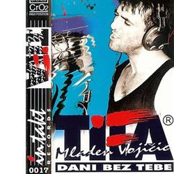 Download Mladen Vojičić Tifa - Dani Bez Tebe