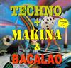 ladda ner album Various - Techno Makina Bacalao