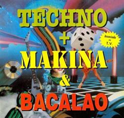 Download Various - Techno Makina Bacalao