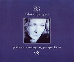 Download Edyta Geppert - Poeci Nie Zjawiają Się Przypadkiem