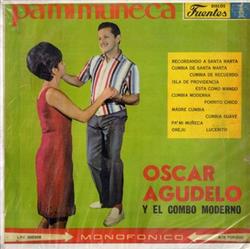 Download Oscar Agudelo Y El Combo Moderno - Pa Mi Muñeca