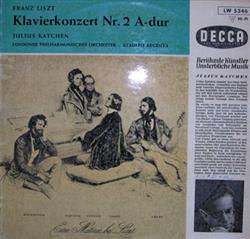 Download Liszt, Katchen, London Philharmonic Orchestra Argenta - Konzert Für Klavier Und Orchester Nr2 A Dur