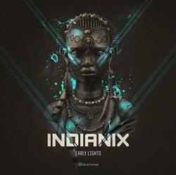 Download Indianix - Early Lights