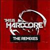 télécharger l'album Various - This Is Hardcore The Remixes