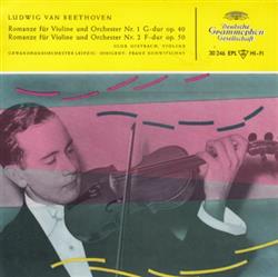 Download Ludwig van Beethoven Igor Oistrach Gewandhausorchester Leipzig Dirigent Franz Konwitschny - Romanze Für Violine Und Orchester