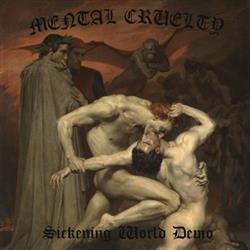 Download Mental Cruelty - Sickening World Demo 2015