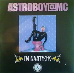 Download Astroboy MC - Im Nasty