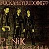 descargar álbum PUNiK - Fuck Are You Doing