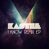 ouvir online Kastle - I Know Remix EP