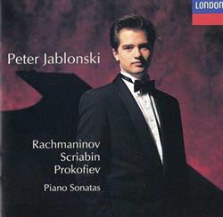 Download Rachmaninov, Scriabin, Prokofiev Peter Jablonski - Piano Sonatas