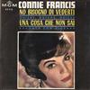 last ned album Connie Francis - No Bisogno Di Vederti Quizas Quizas Quizas Una Cosa Che Non Sai Vaya Con Dios