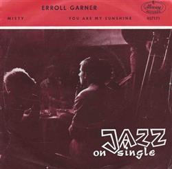 Download Erroll Garner - Misty You Are My Sunshine