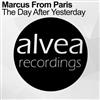 Album herunterladen Marcus From Paris - The Day After Yesterday